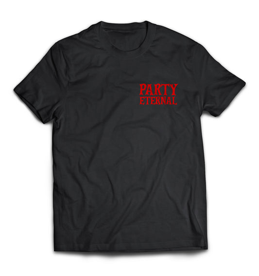 'Party Eternal' T-Shirt [PRE-ORDER] [CROWDFUND PERK]